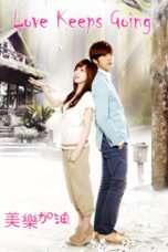 Nonton Film Love Keeps Going (2011) Sub Indo Nonton Film Love Keeps Going (2011) Sub Indo