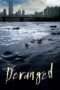 Nonton Film Deranged (2012) Sub Indo Nonton Film Deranged (2012) Sub Indo