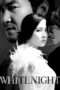 Nonton Film White Night (2009) Sub Indo Nonton Film White Night (2009) Sub Indo