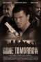 Nonton Film Gone Tomorrow (2015) Sub Indo Nonton Film Gone Tomorrow (2015) Sub Indo
