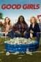 Nonton Film Good Girls Season 01 (2016) Sub Indo Nonton Film Good Girls Season 01 (2016) Sub Indo