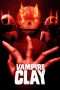 Nonton Film Vampire Clay (2017) Sub Indo Nonton Film Vampire Clay (2017) Sub Indo
