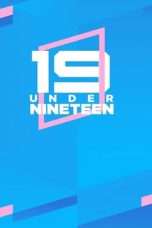 Nonton Film UNDER NINETEEN (2018) Sub Indo