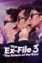 Nonton Film The Ex-File 3: The Return of the Exes (2017) Sub Indo Nonton Film The Ex-File 3: The Return of the Exes (2017) Sub Indo