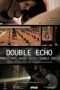 Nonton Film Double Echo (2017) Sub Indo Nonton Film Double Echo (2017) Sub Indo