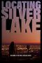 Nonton Film Locating Silver Lake (2018) Sub Indo Nonton Film Locating Silver Lake (2018) Sub Indo