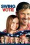 Nonton Film Swing Vote (2008) Sub Indo Nonton Film Swing Vote (2008) Sub Indo