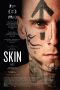 Nonton Film Skin (2019) Sub Indo Nonton Film Skin (2019) Sub Indo