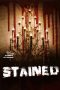 Nonton Film Stained (2019) Sub Indo Nonton Film Stained (2019) Sub Indo