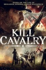 Nonton Film Kill Cavalry (2021) Sub Indo Nonton Film Kill Cavalry (2021) Sub Indo