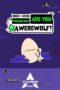 Nonton Film Chuang 2021: Are You a Werewolf? (2021) Sub Indo Nonton Film Chuang 2021: Are You a Werewolf? (2021) Sub Indo