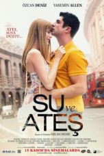 Nonton Film Water and Fire / Su Ve Ates (2013) Sub Indo