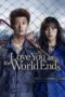 Nonton Film Kimi to Sekai ga Owaru Hi ni S01 (2021) Sub Indo Nonton Film Kimi to Sekai ga Owaru Hi ni S01 (2021) Sub Indo