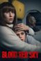Nonton Film Blood Red Sky (2021) Sub Indo Nonton Film Blood Red Sky (2021) Sub Indo