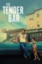 Nonton Film The Tender Bar (2021) Sub Indo Nonton Film The Tender Bar (2021) Sub Indo