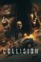 Nonton Film Collision (2022) Sub Indo Nonton Film Collision (2022) Sub Indo
