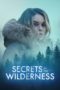 Nonton Film Secrets in the Wilderness (2021) Sub Indo Nonton Film Secrets in the Wilderness (2021) Sub Indo