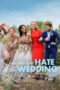 Nonton Film The People We Hate at the Wedding (2022) Sub Indo Nonton Film The People We Hate at the Wedding (2022) Sub Indo