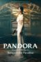 Nonton Film Pandora: Beneath the Paradise (2023) Sub Indo Nonton Film Pandora: Beneath the Paradise (2023) Sub Indo