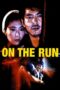 Nonton Film On the Run (1988) Sub Indo Nonton Film On the Run (1988) Sub Indo