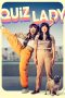 Nonton Film Quiz Lady (2023) Sub Indo Nonton Film Quiz Lady (2023) Sub Indo