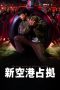 Nonton Film Occupation of the New Airport (2024) Sub Indo Nonton Film Occupation of the New Airport (2024) Sub Indo