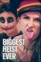 Nonton Film Biggest Heist Ever 2024 Jf Sub Indo Nonton Film Biggest Heist Ever 2024 Jf Sub Indo