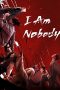 Nonton Film I Am Nobody Season 2 2024 Sub Indo Nonton Film I Am Nobody Season 2 2024 Sub Indo