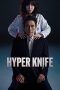 Nonton Film Hyper Knife 2025 Sub Indo Nonton Film Hyper Knife 2025 Sub Indo