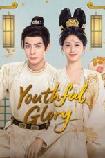 Nonton Film Youthful Glory 2025 Sub Indo